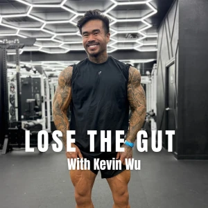 LOSE THE GUT: The Podcast For Men To Lose The Gut