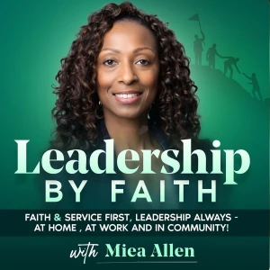 Leadership By Faith | Faith based leadership, leadership Coaching, Servant Leadership, Faith in everyday life, Lead with exce