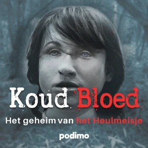 Koud Bloed - Het geheim van het Heulmeisje