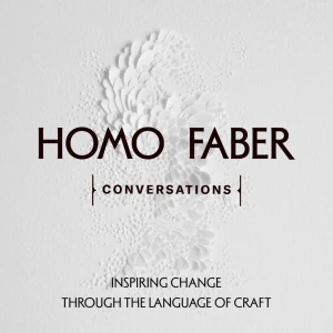 Homo Faber Conversations