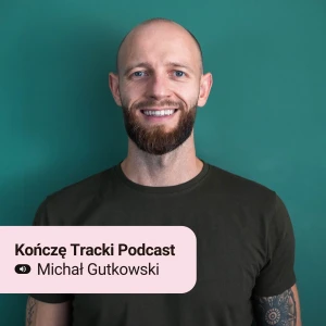 Kończę Tracki Podcast