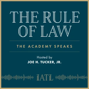 The Rule of Law: The Academy Speaks