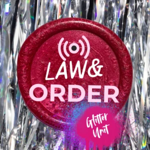 Law and Order: Glitter Unit