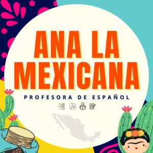 Ana la Mexicana