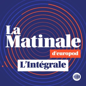 La Matinale d’Europod - L’Intégrale