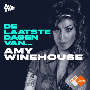 De Laatste Dagen Van... Amy Winehouse