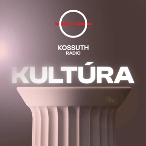 Kossuth Rádió – Kultúra