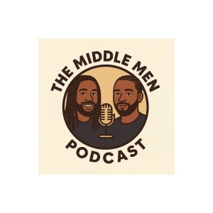 THE MIDDLE MEN PODCAST