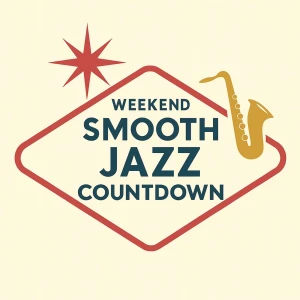 Weekend Smooth Jazz Countdown