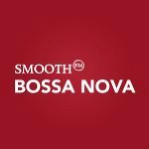 Smooth FM - Bossa Nova