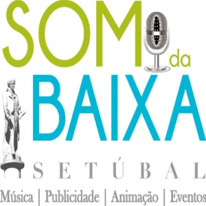 Som da Baixa Setúbal