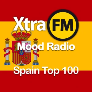 XtraFM Mood: Spain Top 100