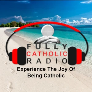 Fully Catholic Radio