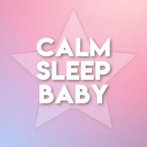 Calm Radio - Calm Sleep Baby