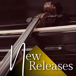 Classical Radio - New Releases
