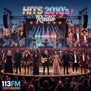113FM Hits 2010's