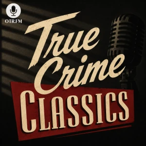America's OTR - Old Time Crime