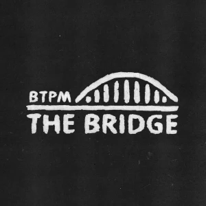 BTPM The Bridge