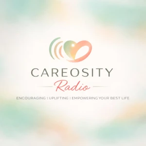 CAREOSITY Radio