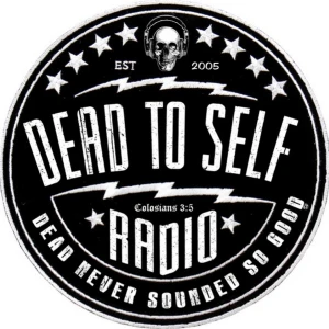 Dead To Self Radio