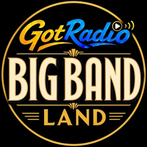 GotRadio - Big Band Land