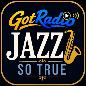GotRadio - Jazz So True