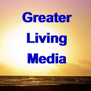 Greater Living Media