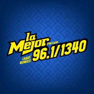 La Mejor 96.1 FM / 1340 AM