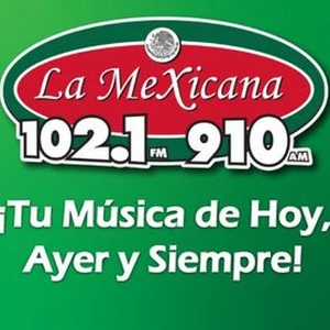 La Mexicana 102.1 FM / 910 AM