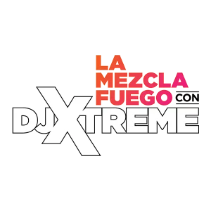 La Mezcla Fuego con DJ Xtreme