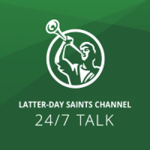Latter-day Saints Channel - Talk