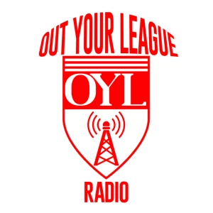 Out Your League Radio