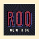 Roq Of The 80s