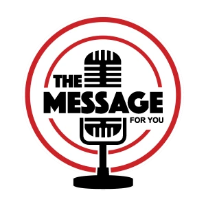 The Message For You