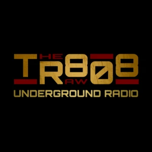 The Raw 808 Underground Radio