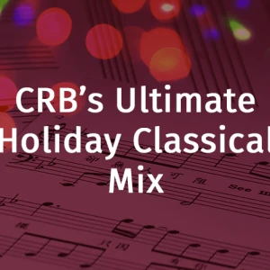 Ultimate Holiday Classical Mix