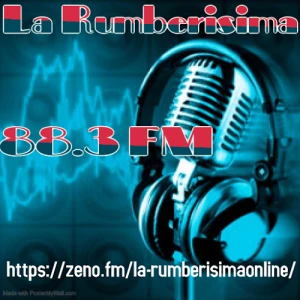 La Rumberisima 88.3 FM La Frecuencia Que Mas Suena