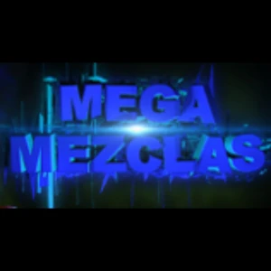 Mega Mezclas