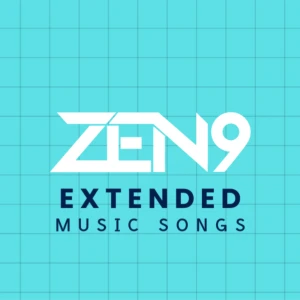 ZEN9 Extended Music Songs